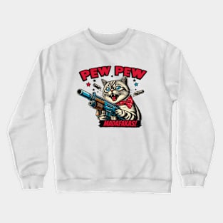 Pew Pew Madafakas Cat Crazy Vintage Funny Cat Owners Crewneck Sweatshirt